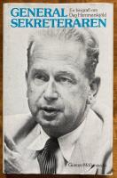 Generalsekreteraren : en biografi om Dag Hammarskj&ouml;ld