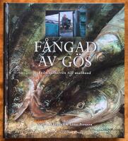 F&aring;ngad av g&ouml;s : fr&aring;n sj&ouml;botten till matbord