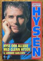 Hyss och allvar med Glenn Hys&eacute;n