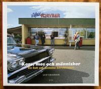 Korv, mos och m&auml;nniskor : en bok om svenska korvkiosker