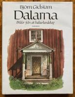 Dalarna : bilder fr&aring;n ett kulturlandskap
