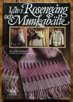 V&auml;v i roseng&aring;ng och munkab&auml;lte