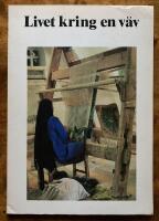 Livet kring en v&auml;v