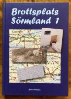 Brottsplats S&ouml;rmland 1 : en odyss&eacute; av brott fr&aring;n 1874 fram till idag