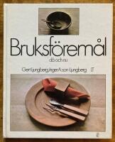 Bruksf&ouml;rem&aring;l d&aring; och nu