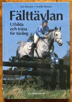 F&auml;ltt&auml;vlan : utbilda och tr&auml;na f&ouml;r t&auml;vling