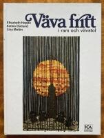 V&auml;va fritt i ram och v&auml;vstol