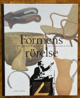 Formens r&ouml;relse : Svensk form genom 150 &aring;r