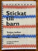 Sticksp&aring;r Del 3  - Stickat till barn - tr&ouml;jor, koftor, v&auml;st, slipover och n&aring;n m&ouml;ssa