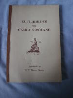 Kulturbilder fr&aring;n gamla Str&ouml;land