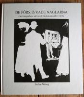 De f&ouml;rsilvrade naglarna  Om fotografiens ut&ouml;vare i Eskilstuna under 160 &aring;r