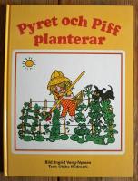 Pyret och Piff planterar