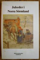 Julseder i Norra S&ouml;rmland