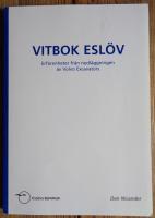 Vitbok Esl&ouml;v Erfarenheter fr&aring;n nedl&auml;ggningen av Volvo Excavators