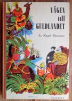 V&auml;gen till Guldlandet