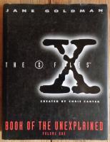 The X Files Book of the Unexplained Volume One