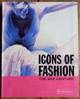 Icons of Fashion The 20th Century