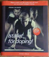 Ist&auml;llet f&ouml;r doping - Bygg en stark och l&auml;tt kropp med r&auml;tt kost och hormon