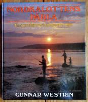 Nordkalottens p&auml;rla : en sportfiskares krympande milj&ouml;