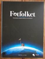 Fotfolket : &rdquo;vi ska j&auml;vlar i mig inte f&ouml;rlora, s&aring; &auml;r det bara&rdquo;