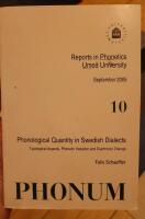 Phonological quantity in Swedish dialects : typological aspects, phonetic variation and diachronic change