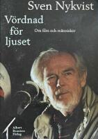 Vördnad för ljuset : om film och människor