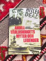 Andra v&auml;rldskrigets myter och legender