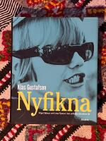 Nyfikna : Vilgot Sj&ouml;man och Lena Nyman i den politiska oskuldens tid