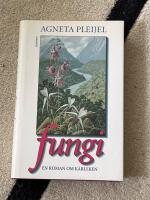 Fungi : en roman om k&auml;rleken