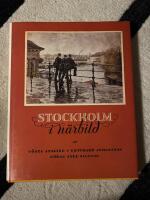 Stockholm i n&auml;rbild : fr&aring;n stormaktstiden till sekelskiftet : en bilderbok