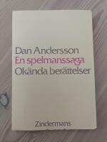 En spelmanssaga : ok&auml;nda ber&auml;ttelser