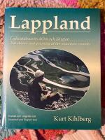 Lappland : the dream and yearning of the mountain rambler = Lappland : fj&auml;llvandrarens dr&ouml;m och l&auml;ngtan