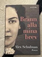 Br&auml;nn alla mina brev