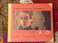 Karin Larsson i n&auml;rbild. Allkonstn&auml;r och...