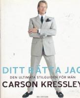 Ditt r&auml;tta jag : den ultimata kl&auml;dguiden f&ouml;r m&auml;n