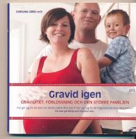Gravid igen graviditet, förlossning och den större familjen