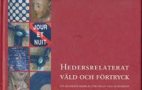Hedersrelaterat v&aring;ld och f&ouml;rtryck : ett kunskapsunderlag f&ouml;r h&auml;lso- och sjukv&aring;rden
