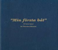 "Min f&ouml;rsta b&aring;t" : 12 intervjuer