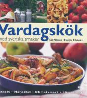 Vardagsk&ouml;k med svenska smaker