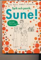 Spik och panik, Sune!