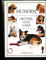 Hunden : sk&ouml;tsel och v&aring;rd
