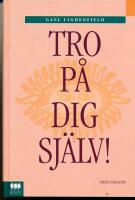Tro p&aring; dig sj&auml;lv!