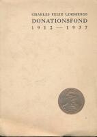 Charles Felix Lindbergs Donationsfond 1912-1937