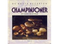 Champinjoner och annan odlad svamp De b&auml;sta recepten