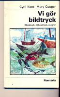 Vi g&ouml;r bildtryck Blocktryck, collagetryck, serigrafi