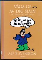 V&aring;ga ge av dig sj&auml;lv
