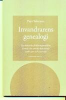 Invandrarens genealogi : den kulturella f&ouml;rklaringsmodellens historia i det svenska skolv&auml;sendet under 1900- och 2000-talet