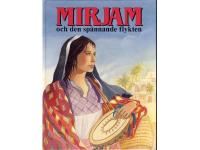 MIRJAM och den sp&auml;nnande flykten