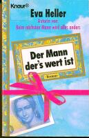 Der Mann, der's wert ist - Roman