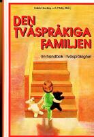 Den tv&aring;spr&aring;kiga familjen : en handbok i tv&aring;spr&aring;kighet